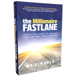 The Millionaire Fastlane Crack the Code to Wealth and Live Rich for a Lifetime! 